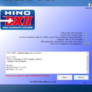 Hino-Diagnostic-eXplorer-2-Hino-DX2-1.1.19.1-with-keygen-unlocked. The Hino Diagnostic eXplorer 2, also known as Hino DX2 1.1.19.1, is a vital tool for diagnosing and troubleshooting Hino trucks efficiently. With advanced capabilities like real-time monitoring and ECU reprogramming, it simplifies maintenance procedures and optimizes truck performance. Compatible with multiple languages and Hino models, the Hino DX2 from dtctruck.com enhances diagnostics and minimizes the need for ECU replacements, making it a reliable choice for truck maintenance.DOWNLOAD Hino Diagnostic eXplorer 2 – Hino DX2 1.1.19.1 with keygen unlocked ( Hino trucks )